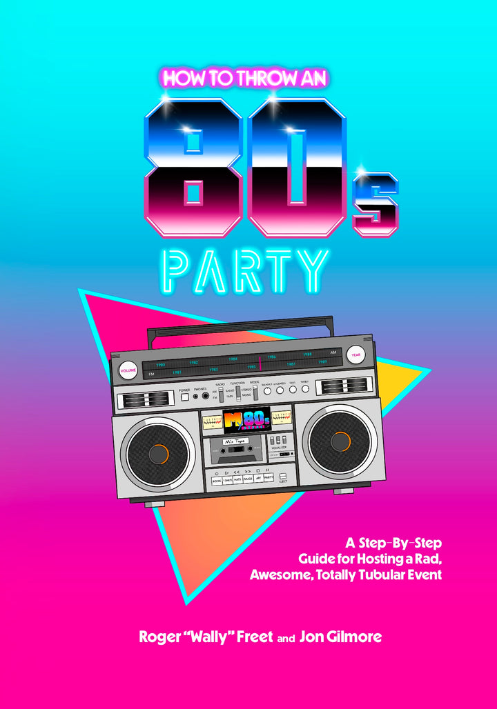 How To Throw An 80s Party