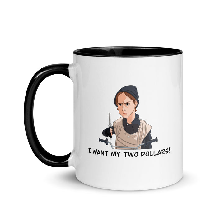 Better Off Dead "I Want My Two Dollars!" Mug with Color Inside